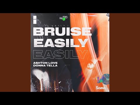 I Bruise Easily