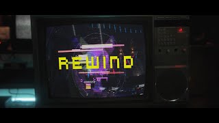 Rewind Music Video