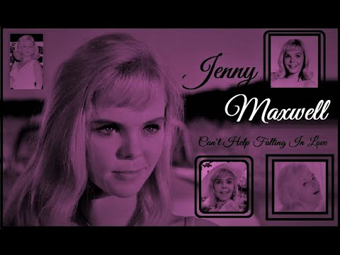 Jenny Maxwell Tribute [Can't Help Falling In Love]