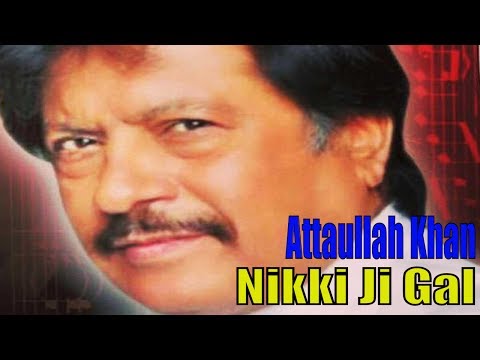 Attaullah Khan EsaKhelvi | Nikki Ji Gal To Rusdeh | Full HD Video