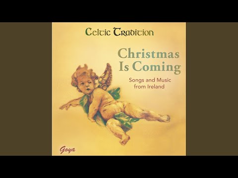 Christmas in the Old Man's Hat - Christmas Is Coming. Songs and Music from Ireland