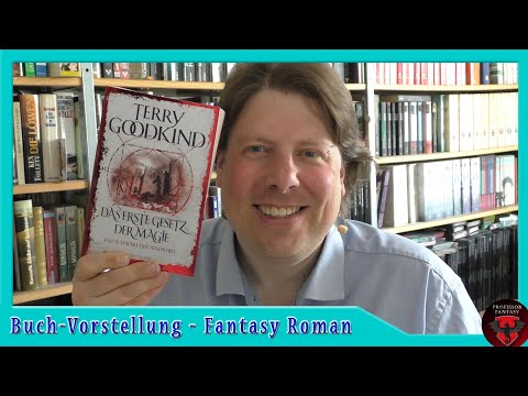 Das Schwert der Wahrheit 1 - Das erste Gesetz der Magie - Terry Goodkind - Fantasy Roman