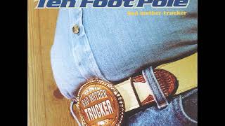 04 ◦ Ten Foot Pole - Fall in Line &amp; Plastic   (Demo Length Versions)