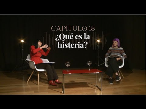 18- ¿Qué es la histeria?