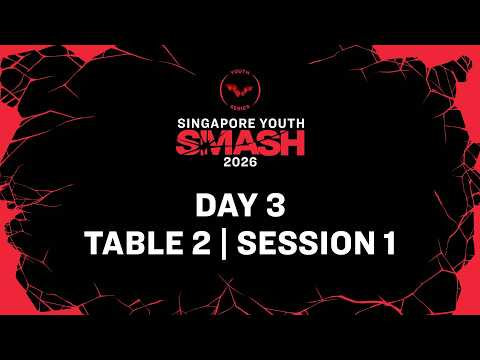 LIVE! | T2 | Day 3 | Singapore Youth Smash 2026 | Session 1