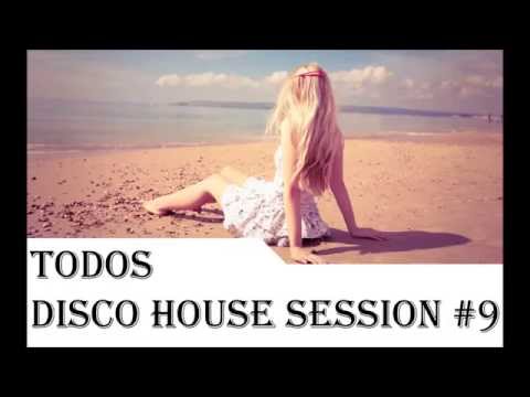 Todos - Disco House Session #9