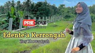 Download lagu Edente'a Kerrongah [Samsul Arif] Cover Ziey Khowaziyah Versi Koplo mp3