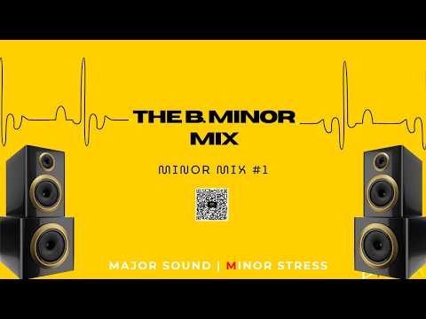 The B. Minor Mix #1 | Clean Hip Hop Vibe Set