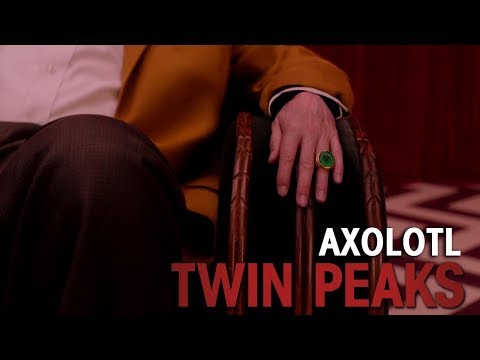 Twin Peaks _/\_/\_ Axolotl