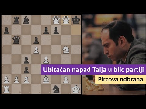 Ubitačan napad Mihaila Talja u blic partiji - Pircova odbrana. Šahovske partije.