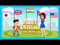 Flags Around The World Fun Facts Educational Learning For Kids New Story For Kids