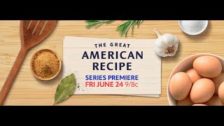 The Great American Recipe Preview
