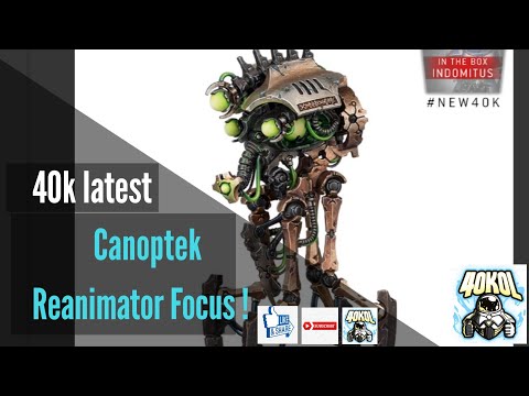 Warhammer 40k News: Canoptek Reanimator Review / 15 June 2020