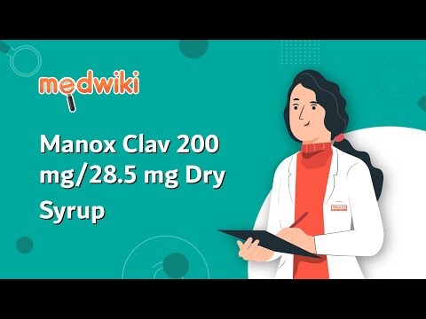 Manox Clav 200 mg/28.5 mg Dry Syrup | Uses, Work and How to take.