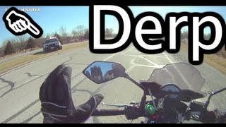 Derp... Hello, Officer...