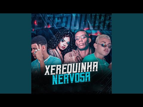 Xerequinha Nervosa