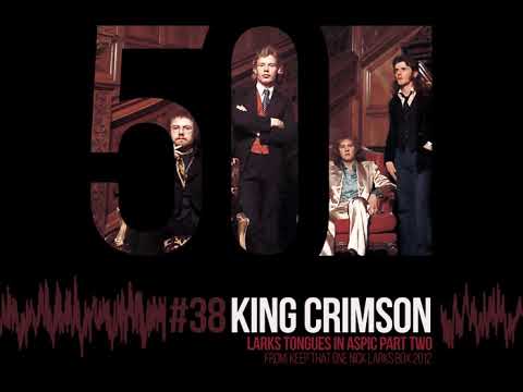 King Crimson - Larks Tongues In Aspic Part Two [50th Anniversary | From 2012 Box Set]