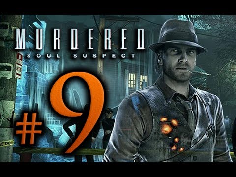 Murdered Soul Suspect Walkthrough Part 9 [1080p HD] - No Commentary