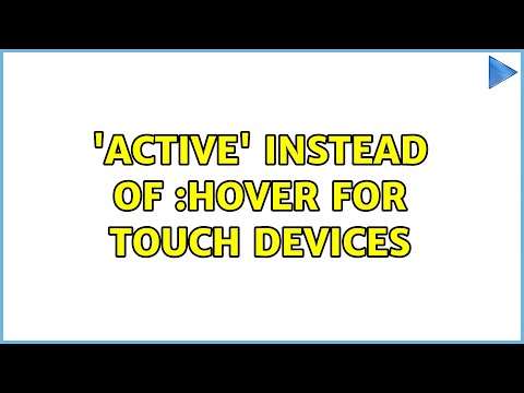 'Active' instead of :hover for touch devices (2 Solutions!!)