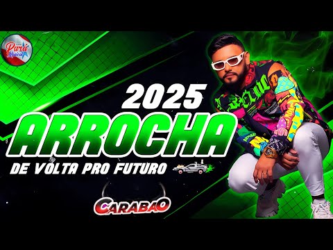 ✔️NOVO CARABAO 2025💥SET MIX EDITION💥ARROCHA ALLANZINHO 2025