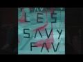 Les Savy Fav  --  Appetites
