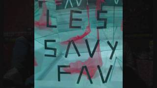 Les Savy Fav  --  Appetites