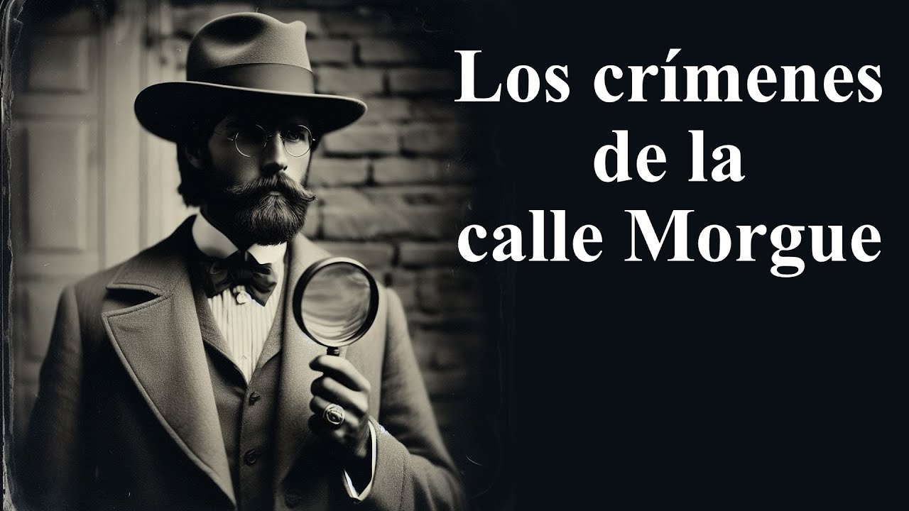 Los crímenes de la calle Morgue, de Edgar Allan Poe