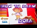 Dora The Explorer How To Draw Dora The Explorer Easy Step By Step