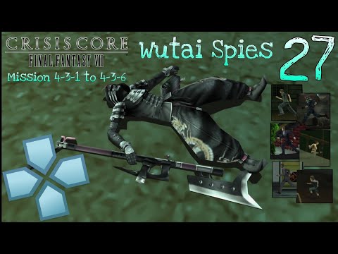Crisis Core : Final Fantasy VII - Walkthrough Gameplay - Part 27 - Wutai Spy Mission 4-3-1 to 4-3-6