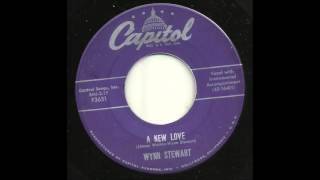 Wynn Stewart - A New Love