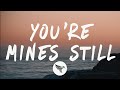 Yung Bleu Youre Mines Still Lyrics Feat Drake