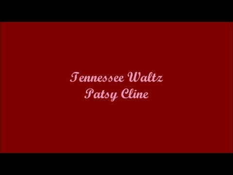download lagu mp3 mp4 Patsy Cline Tennessee Waltz Lyrics, download lagu Patsy Cline Tennessee Waltz Lyrics gratis, unduh video klip Patsy Cline Tennessee Waltz Lyrics