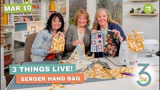 3 Things Live: Easy Serger Handbag + How to Sew a Clean French Seam