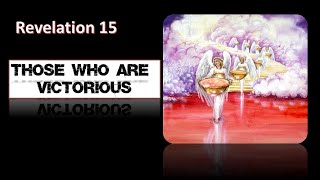 Ps Danny Pang- Rev 15 – Those Who Are Victorious