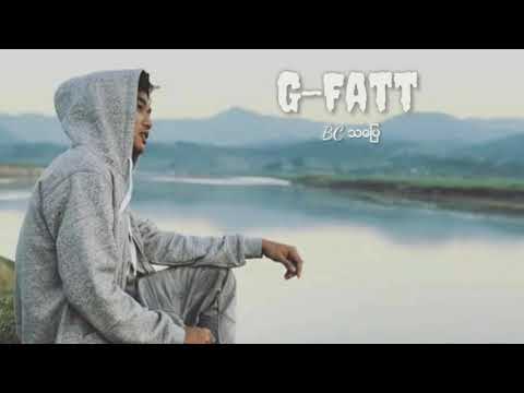 G-Fatt - သပြေ