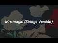 Mrs Magic (Strings Version) - Strawberry Guy. Sub Español