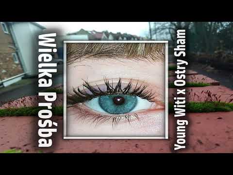 Young Witi x Ostry Sham - Wielka Prośba (prod. CapsCtrl)