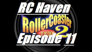 RollerCoaster Tycoon 2: (RC Haven) Episode 11: "Ground Water Slide!"