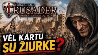EP 56: Vėl Su ŽIURKE?! - Stronghold Crusader: DEFINITIVE EDITION!