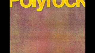 Polyrock - Your Dragging Feet