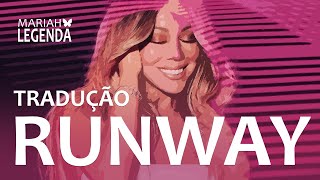 TRADUÇÃO | Runway - Mariah Carey