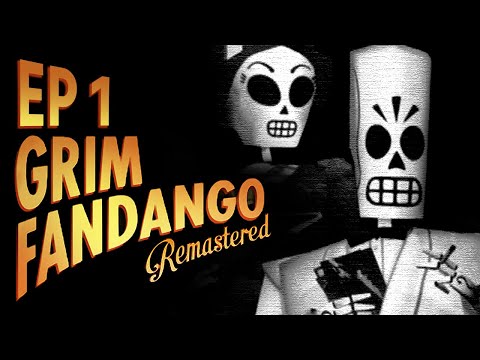 Let's Play Grim Fandango Remastered - EP 1 | MANNY, THE BONE-AFIED TRAVEL AGENT