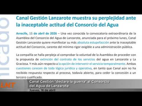 Canal Gestión "declara la guerra" al Consorcio del Agua de Lanzarote