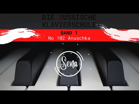 Russische Klavierschule No 102 Anuschka