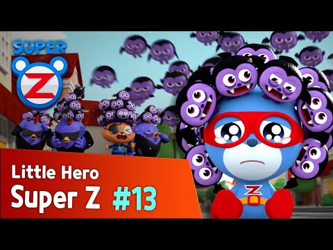 [Super Z] Little Hero Super Z Episode 13 l One Depressing Day