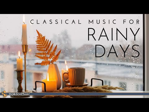 Classical Music for Rainy Days