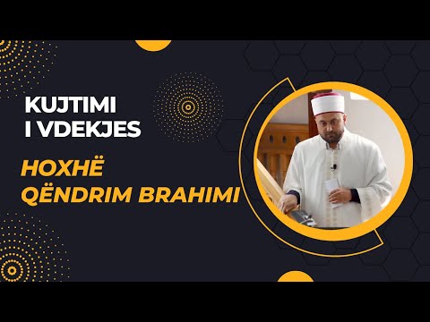 HUTBE | Kujtimi i vdekjes - Qëndrim Brahimi