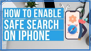How To Turn Safe Search On and Off On iPhone