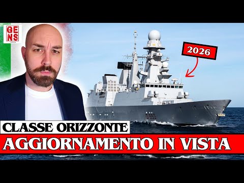ORIZZONTE-CLASS DESTROYERS: THE UPDATE ARRIVES for the ITALIAN NAVY
