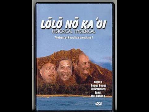 Lolo No Ka Oi [2004] - Lanai Tabura, Ed Kaahea (Booga Booga), Augie Tulba, Da Braddahs, & Mel Cabang
